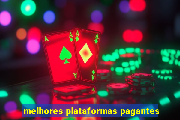 melhores plataformas pagantes